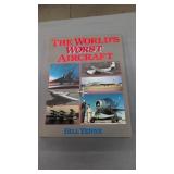 The World's Worst Aircraft 159 Pages 12.25x9.5