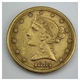 90% Gold 1881 5 Dollar Liberty Half Eagle.