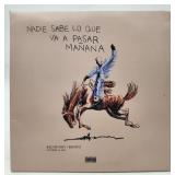 Nadie Sabe LoQue VaaPasar Maï¿½ana [LP]-VINYL