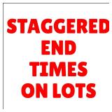 LOTS HAVE STAGGERED END TIMES