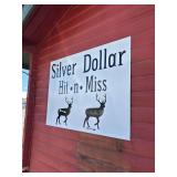 Silver Dollar Hit n Miss sign