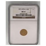 1873 Open 3 G$1 Gold Coin MS61 Hard To Find Grade On Such An Old Coin