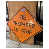 orange construction sign "be prepared to stop" 49