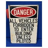DANGER ALL VEHICLES FORBIDDEN TO ENTER METAL SIGN