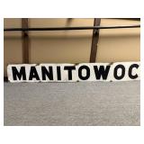 MANITOWOC METAL SIGN APPROX 101" X 14"