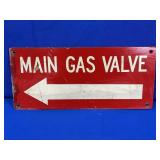 MAIN GAS VALVE SIGN *HEAVY METAL* APPROX 18" X 8"