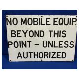 PORCELAIN NO MOBILE EQUIP. BEYOND THIS POINT SIGN