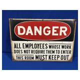 PORCELAIN DANGER ALL EMPLOYEES MUST KEEP OUT SIGN