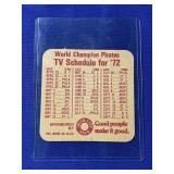 1972 PITTSBURGH PIRATES SCHEDULE COASTER-IRON CITY