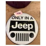 Metal Only In A Jeep Sign