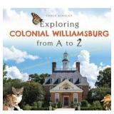 Exploring Colonial Williamsburg A to Z