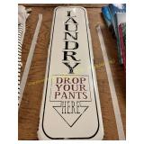Laundry Drop Your Pants Here Sign