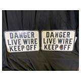 Pair of Porcelain DANGER LIVE WIRE Signs