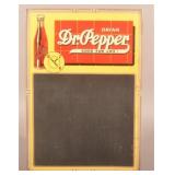 Great Embossed Dr. Pepper Early Chalkboard Sign.