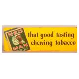 Red Man Chewing Tobacco Tin Tacker Sign.