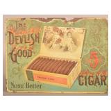 Early Embossed The Devilish Good 5 Cent Cigar Sign