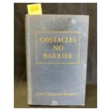 Obstacles No Barrier by John William Richley