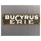 Bucyrus Erie Enamel Porcelain Sign