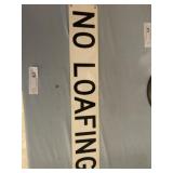Tin "No Loafing"