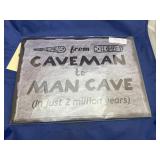 Single Sided Metal Sign - Cave Man to Man Cave