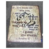 'You Made Me Love You' metal sign 16'x21'
