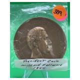 Large President Coin Millard Fillmore 1850