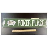 Poker Place Metal Single Sided Sign 24"x5"