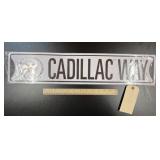 Cadillac Way Metal Single Sided Sign 24"x5"