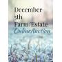 December 5th Farm/Estate Online Auction