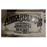 Annabelle's Boarding House Sign  6' L 44' T