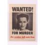 WWII War Bonds Poster/Wanted for Murder!