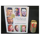 Portraits Of Courage Signed George W. Bush