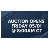 AUCTION OPENS FRIDAY 05/01 @ 8:00AM CT