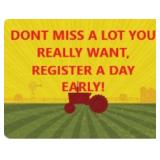 Register Early so we can get you approved.