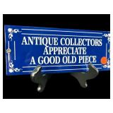 PORCELAIN ANTIQUE COLLECTORS SIGN 4 IN TALL 10 IN