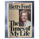 SIGNED BETTY FORD FIRST EDITION 