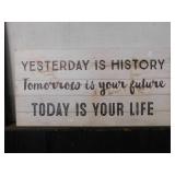 WALL HANGING ON CANVAS - 'YESERDAY IS HISTORY'