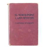 1932 "North Point Cabin Mystery" 1st Edition