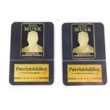 2 Elon Musk Collectable Patriot Addict 45/47 Bars