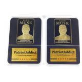 2 Elon Musk Collectable Patriot Addict 45/47 Bars