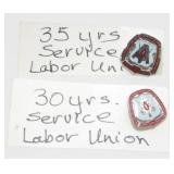 2 Labor Union Pins - 30 & 35 Year