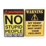 2 Metal Signs