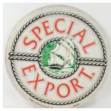 ** Special Export Metal Bar Sign - 20" Round