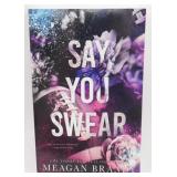 Say You Swear by Meagan Brandy Book