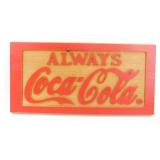 * Always Coca Cola Wood Sign