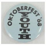 Rare 1968 Youth Oktoberfest 1st Generation Button