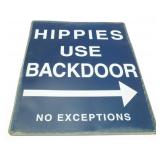 * Hippies Use Back Door Metal Sign