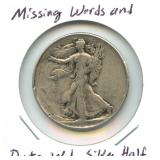 Missing Words & Date Walking Liberty Silver Half