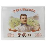 * 'Hans Wagner 5ï¿½ Cigar' Pittsburgh Vintage Metal