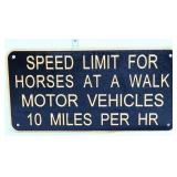 Cast iron Speed Limit For Horses sign